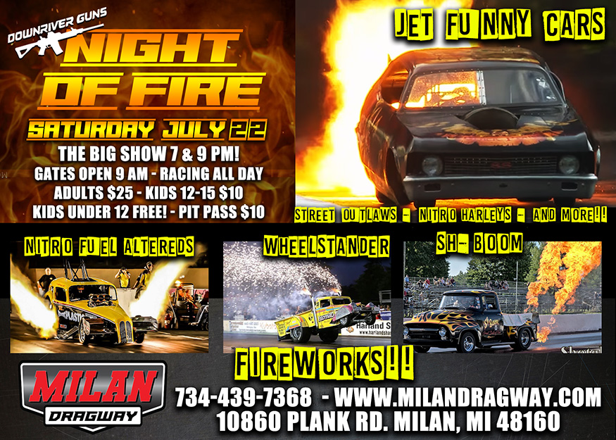 IT’S BACK! The Night of Fire Saturday July 22nd