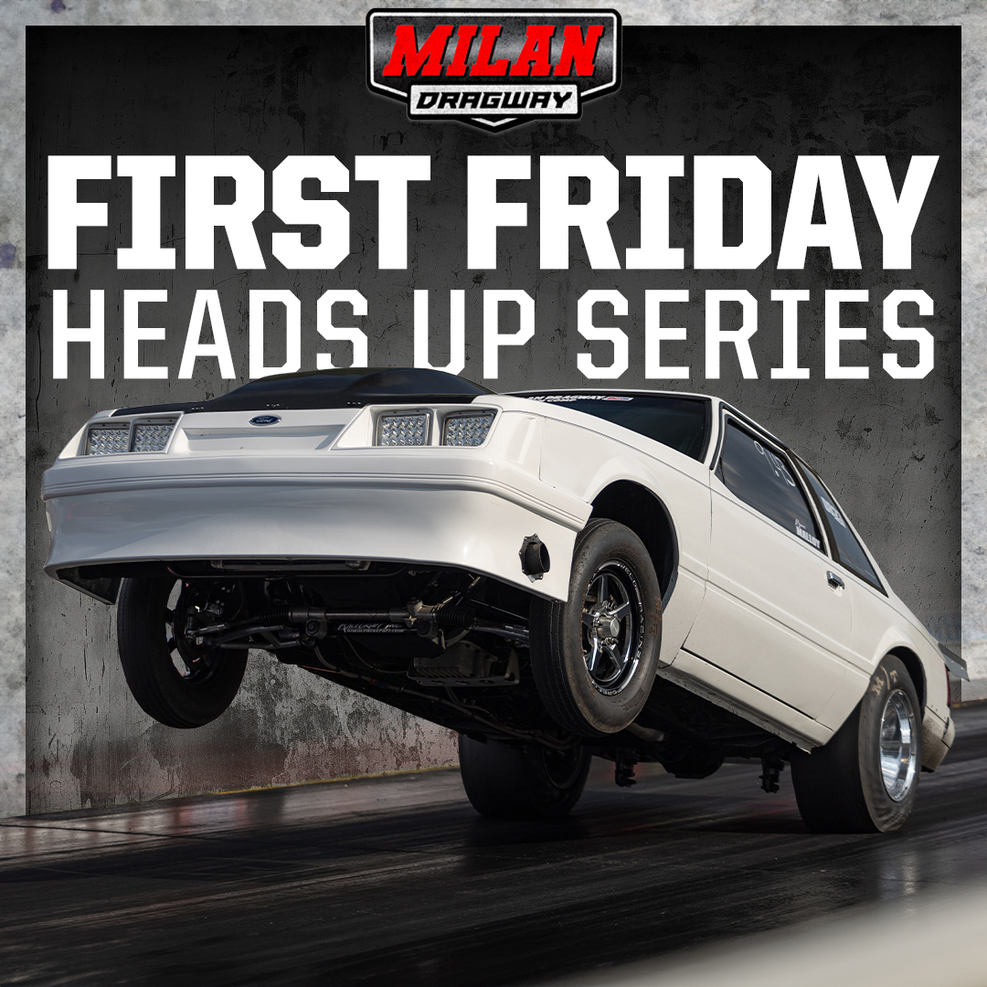 First Friday Heads Up Series – August 4th!